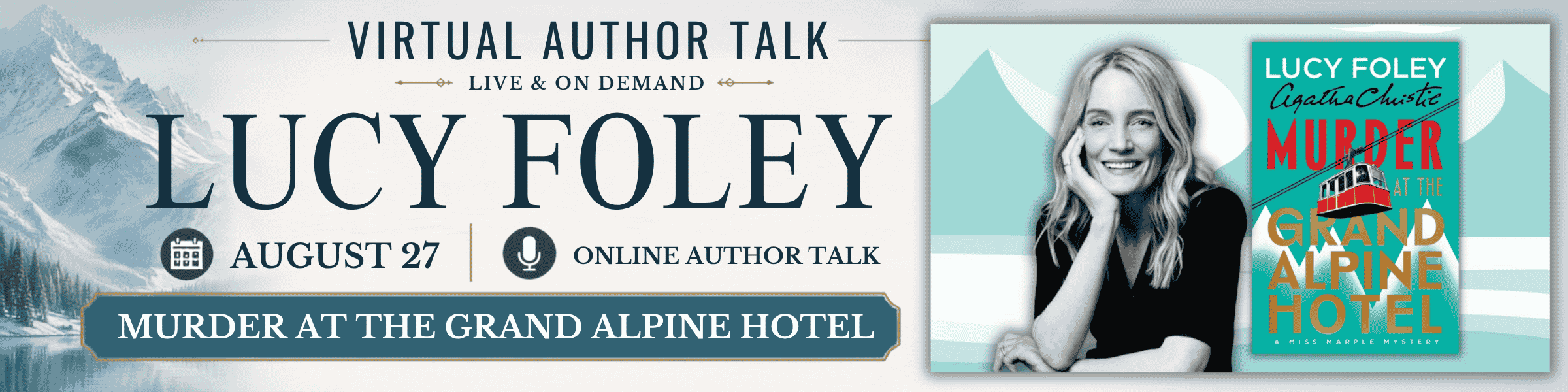 High Altitudes and High Stakes A Miss Marple Mystery with Lucy Foley Thursday, August 27 at 1:00 PM CT