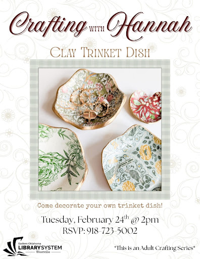Crafting with Hannah- February 24 - Clay Trinket Dish - Westville Library