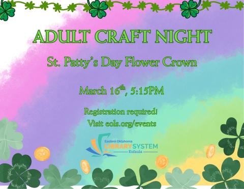 Adult Craft Night Monday, March 16th 5:15pm–6:30pm